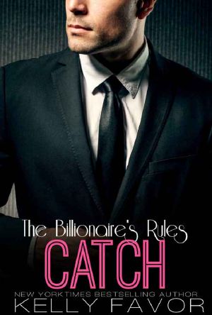 [The Billionaire's Rules 14] • CATCH (The Billionaire's Rules, Book 14)